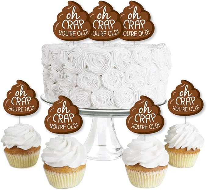 Big Dot of Happiness Oh Crap, You're Old - Dessert Cupcake Toppers - Poop Birthday Party Clear Treat Picks - Set of 24