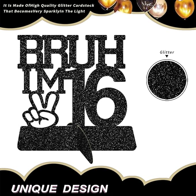 Bruh I'm 16 Black Glitter Center Pieces Decoration - Funny 16th Birthday Party Decorations for Boys, 16th Birthday Centerpiece, Teen Boy Birthday Decor, Party Supplies (Bruh I,m 16)