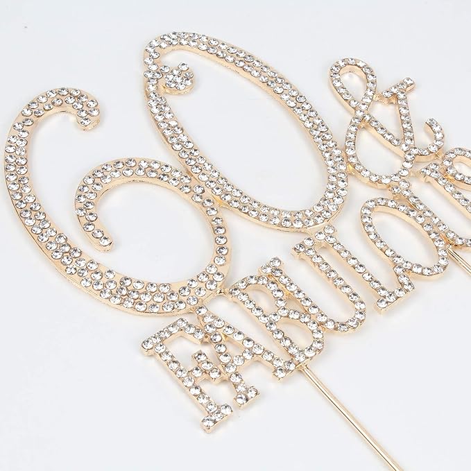 60 & Fabulous Cake Topper 60 Years Birthday Or 60th Wedding Anniversary Gold Crystal Rhinestone Party Decoration