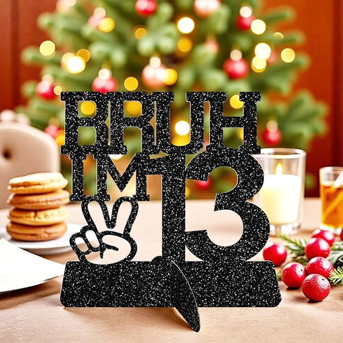 Bruh I'm 13 Black Glitter Center Pieces Decoration - Funny 13th Birthday Party Decorations for Boys, 13th Birthday Centerpiece, Teen Boy Birthday Decor, Party Supplies (Bruh I,m 13)