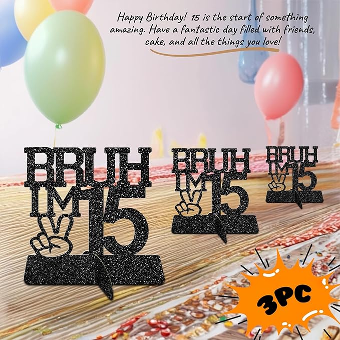Bruh I'm 15 Black Glitter Center Pieces Decoration - Funny 15th Party Decorations for Boys, 15th Birthday Centerpiece, Teen Boy Birthday Decor, Party Supplies (Bruh I,m 15)